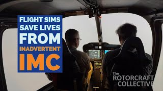The Rotorcraft Collective: Practice Flying into IMC in a Sim