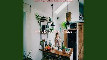 Joyful Jazz Sax with Strings - Vibe for Cooking Dinner