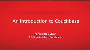 An Introduction to Couchbase