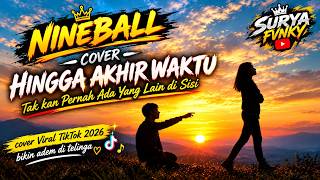 Download lagu TAK KAN PERNAH ADA YANG LAIN DI SISI - NINEBAL HINGGA AKHIR WAKTU COVER VIRAL TIKTOK 2026 