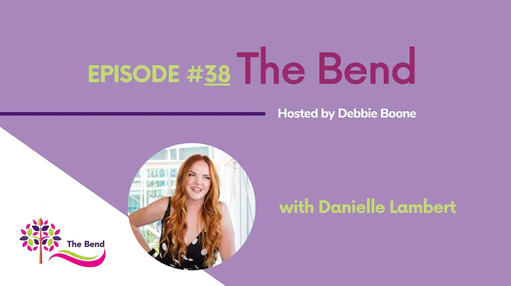 The Bend with Danielle Lambert