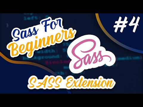 SASS For Beginners #4 - SASS Extensions