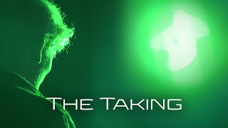 The Taking | Short Film