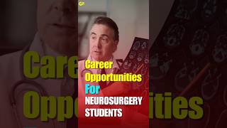 Career Options For Neurosurgery Students
