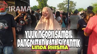 Kopi Dangdut Linda Risma Memang Mantaaapp