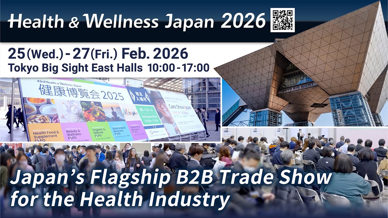 Health & Wellness Japan 2026 -Japan’s Flagship B2B Trade Show for the Health Industry