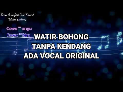watir bohong tanpa kendang ada vocal original