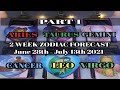 PART 1 - 2 WEEK FORECAST - ALL SIGNS - JUNE 28TH - JULY 13TH 2021 - TIME STAMP IS BELOW