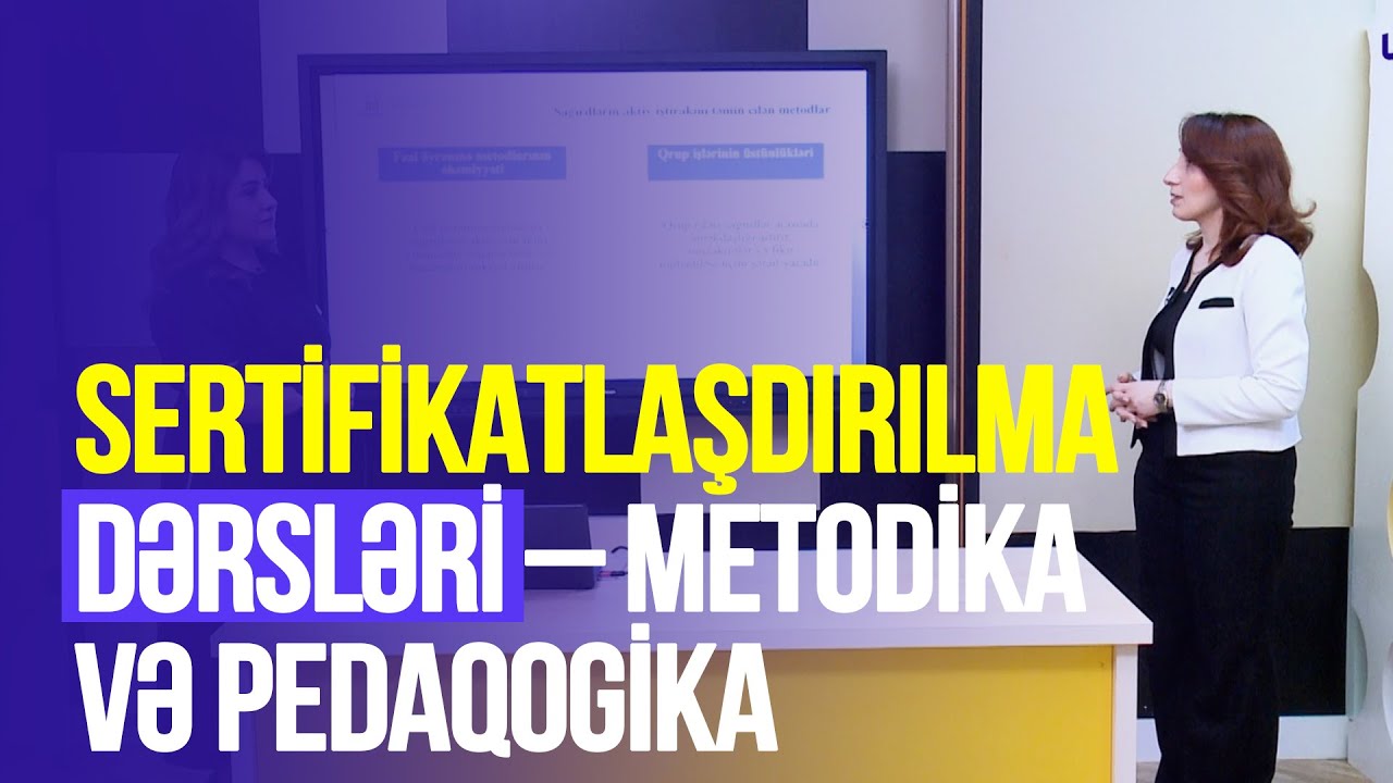 Təhsilverənlərin sertifikatlaşdırılması dərsləri | Metodika və pedaqogika | DƏRS 3