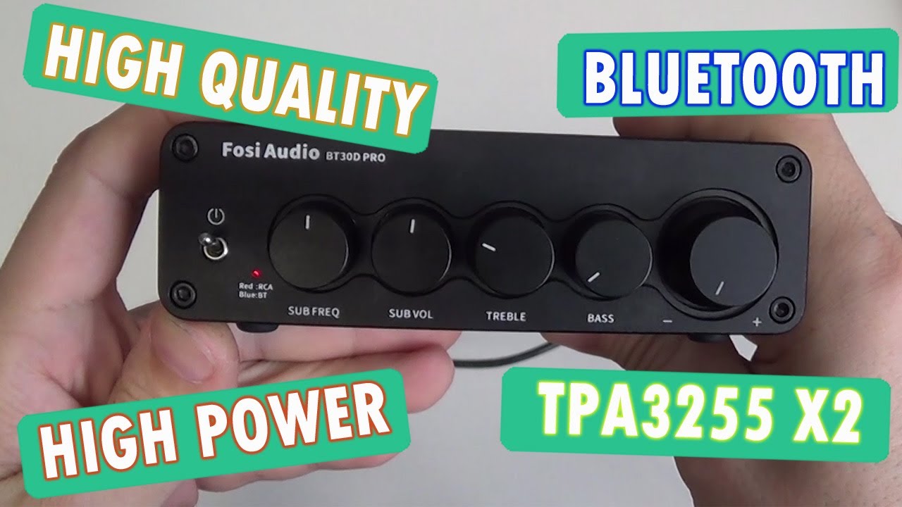 Fosi Audio BT30D PRO. One of the best bluetooth amplifiers 2.1