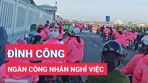 Hàng ngàn công nhân Nghệ An nghỉ việc vì không được tăng lương