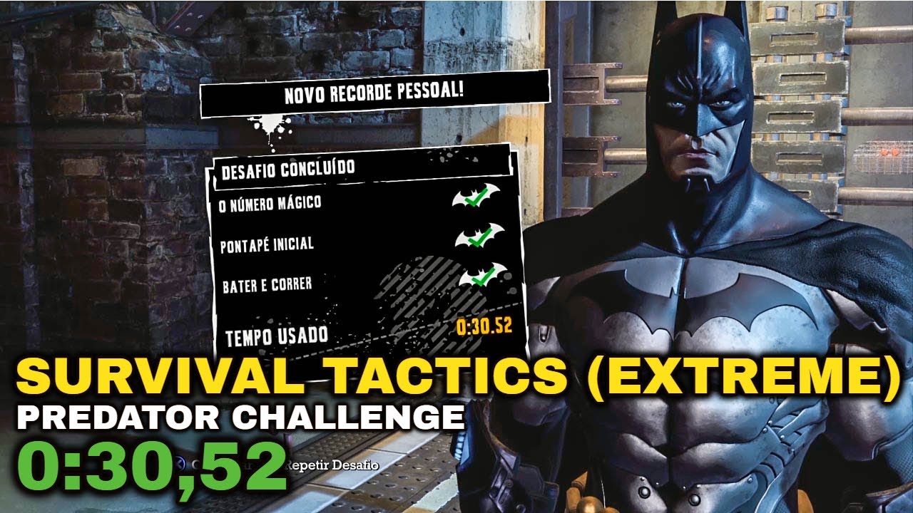 Survival Tactics (EXTREME) Batman Return to Arkham Asylum Predator