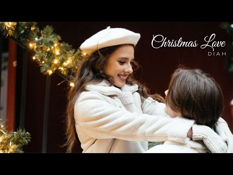 Diah - Christmas Love (Official Music Video)