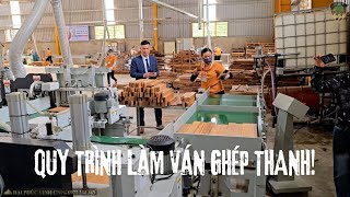 Quy trình làm ván ghép thanh hiện đại 2024 của Woodmaster!