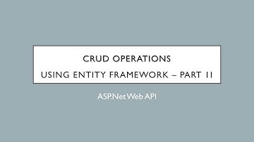 19 - CRUD Operations Using Entity Framework - Part 2 | ASP.Net Web API