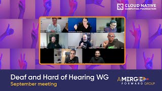 Deaf and Hard of Hearing WG Meeting - 2025-09-23