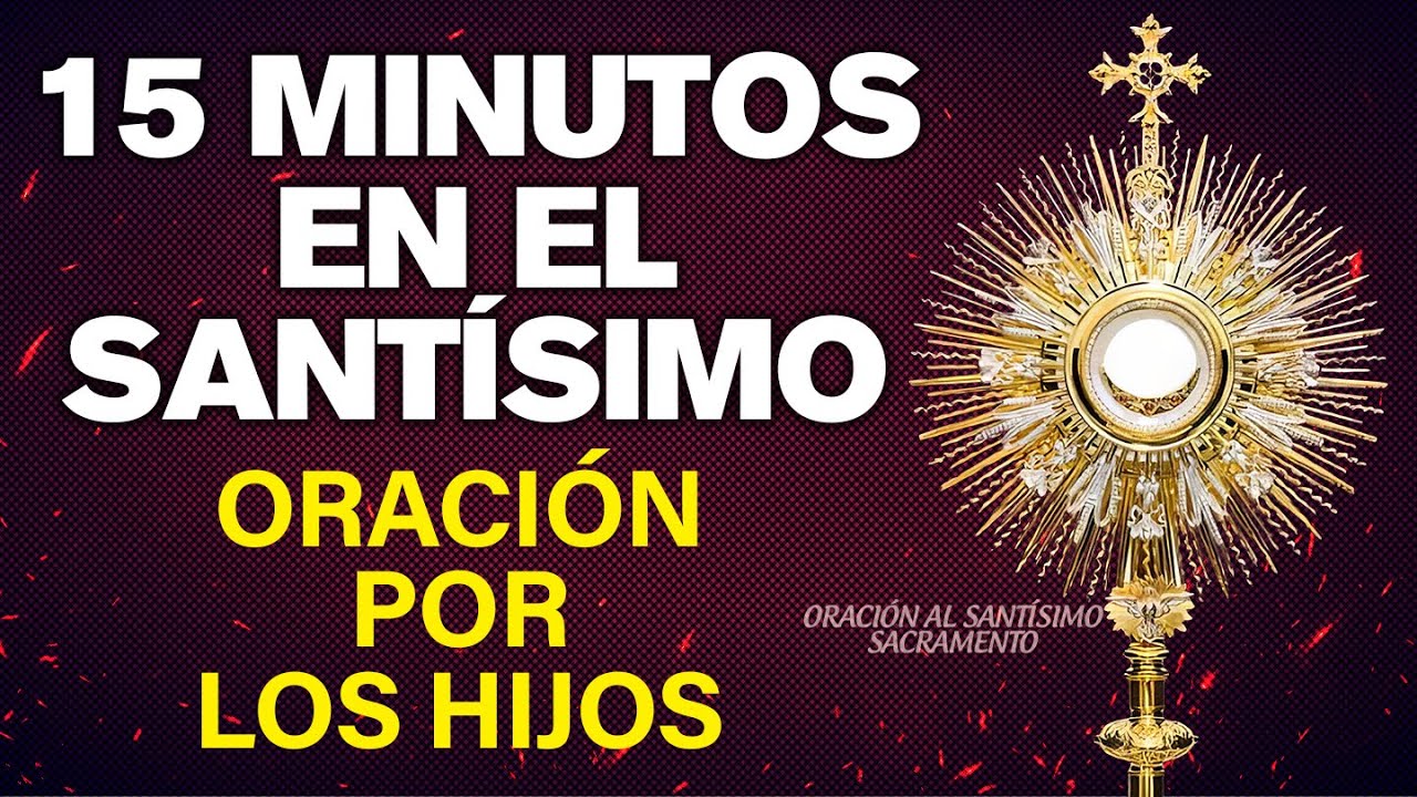 ORACIÓN por Los Hijos para que Dios con ellos, salud, protección | 15 ...
