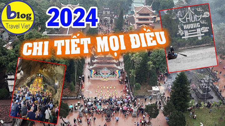 Hướng dẫn đường đi từ hà nội đến chùa hương năm 2024