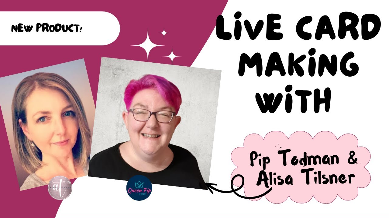 Live Card Making with Alisa Tilsner & Pip Todman - YouTube