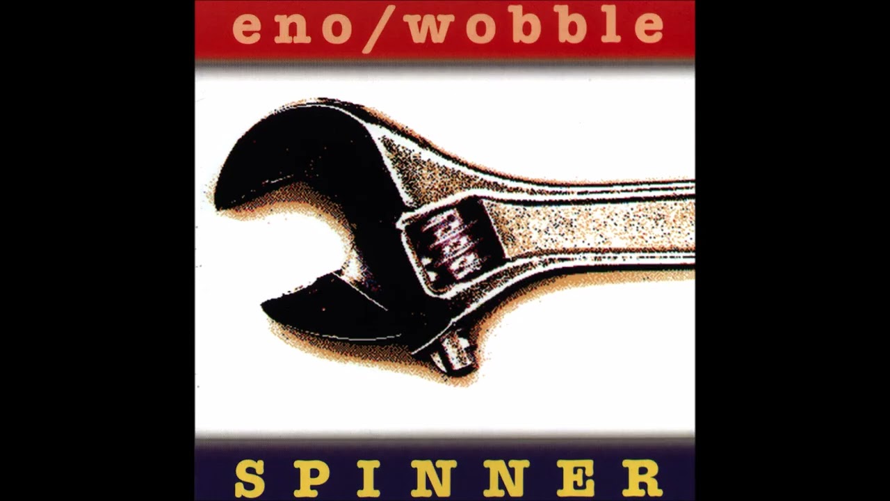 Brian Eno &frasl; Jah Wobble – Spinner-Full Album