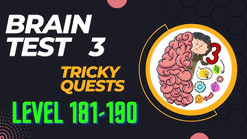 Brain Test 3: Tricky Quests || Level 181-190 || Walkthrough || Answers ||
