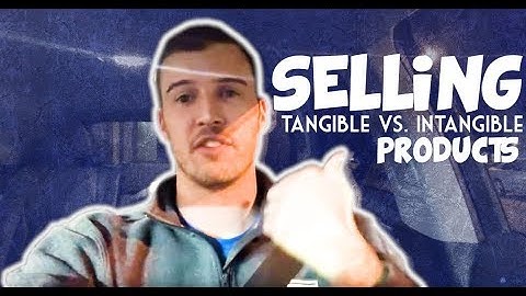 SELLING Tangible vs Intangible Products! PLEASE VOTE