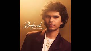 Budjerah - Want You Back 2025