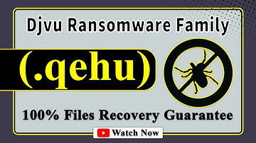 || SOLVED ✅🔘|| Qehu (.qehu) Djvu family ransomware virus - removal and decryption