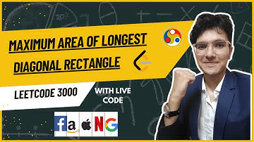 Maximum Area of Longest Diagonal Rectangle | LeetCode 3000 | Simple Iteration Explained