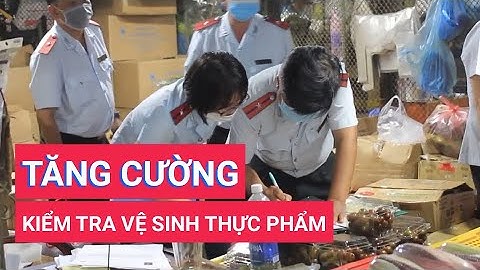 Tăng cường kiểm tra an toàn vệ sinh thực phẩm dịp Tết Quý Mão 2023