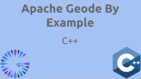 Apache Geode By Example - #15 Geode Native (C++ Basics)