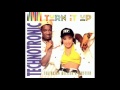 TECHNOTRONIC - Turn It Up (International 3) 1990