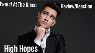 Panic! At The Disco - High Hopes (Reaction/Review) (NEW SONG)