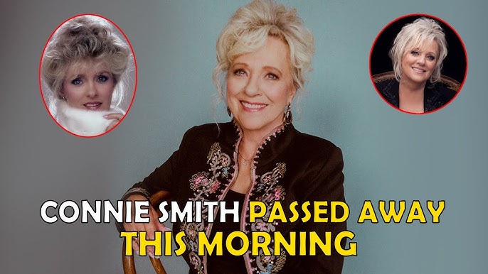 30 Minutes Ago The Family Sadly Announced Connie Smith S Passing Farewell Tears Flow