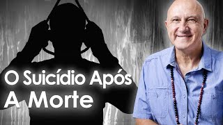O que ACONTECE com os SUICIDAS após a MORTE? | Prof. Laércio Fonseca