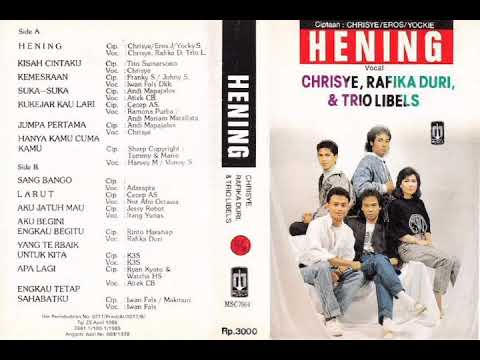 Chrisye, Rafika Duri, Trio Libel's - Hening   Composer - Chrisye, Eros J, Yocky S (1989)