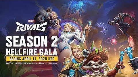 Marvel Rivals: Season 2: Hellfire Gala Official Trailer Krakoa Welcomes You April 11! (eng)