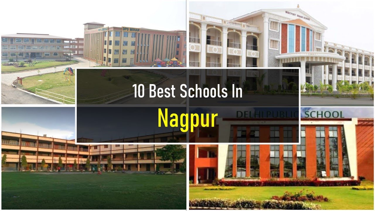 Top 10 Best Day Schools In Nagpur | नागपुर में सबसे अच्छा स्कूल