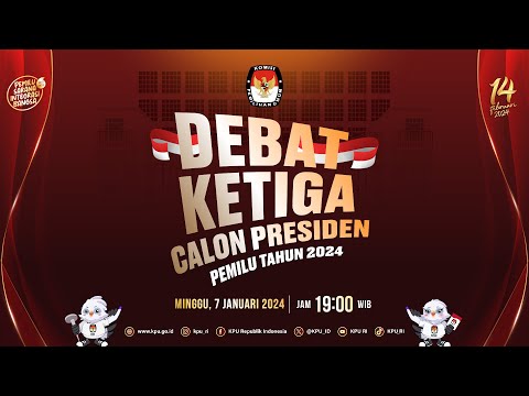 Live Streaming Debat Ketiga Calon Presiden Pemilu Tahun 2024