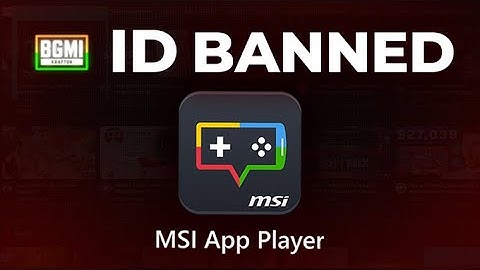Stop Playing BGMI On Msi App Player