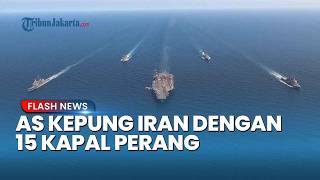 The US Surrounds Iran with 15 Warships After Negotiations Fail, Tehran Ready to Strike Back!