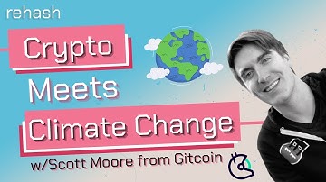 Crypto Meets Climate Change w/Scott Moore from Gitcoin