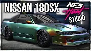 NISSAN 180sx CUSTOMIZATION |  NEED FOR SPEED HEAT STUDIO!