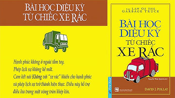 Sách Nói Bài Học Kỳ Diệu Từ Chiếc Xe Rác | Radio Thời Gian | Nghe Sách Hay