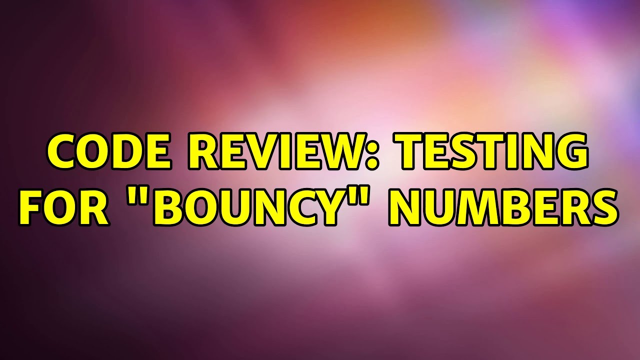 Code Review: Testing for