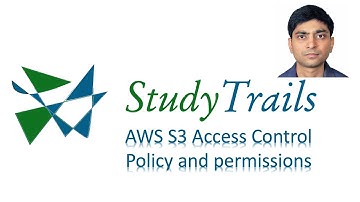 Amazon S3 course : 5) Access Control, policies and permissions