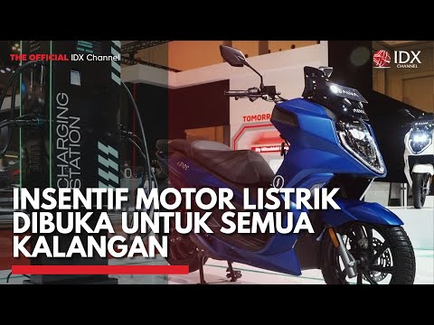 Insentif Motor Listrik Dibuka untuk Semua Kalangan | IDX CHANNEL