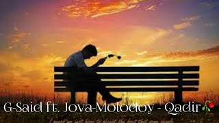 🎵G-Said ft. Jova-Molodoy - Qadir🥀