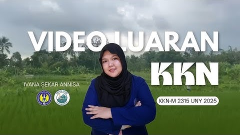 Video Luaran KKN-M  UNY 2025 || IVANA SEKAR ANNISA || KKN-M 231155 || PADUKUHAN BECICI