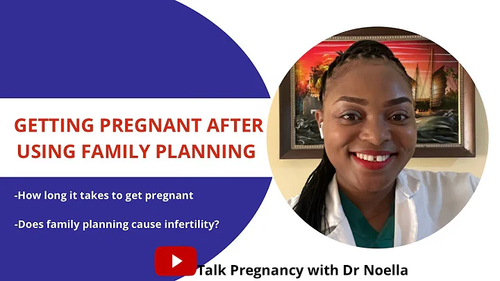 HOW LONG IT TAKES TO GET PREGNANT AFTER A  FAMILY PLANNING? Does contraceptives cause infertility - DayDayNews